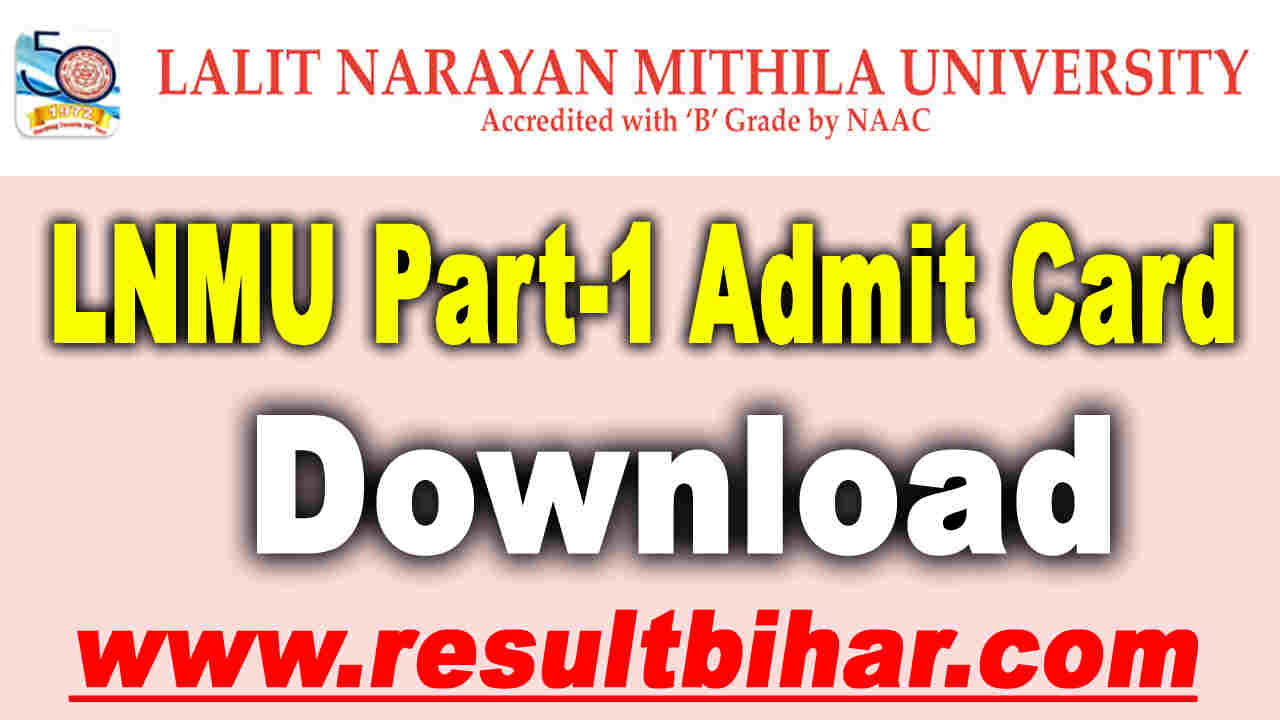 Lnmu Part 1 Admit Card Download 2021 (Session 2020-23) Very Useful Link ...