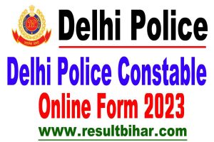 Delhi police constable recruitment 2023 | notification, apply date, fee : best to way