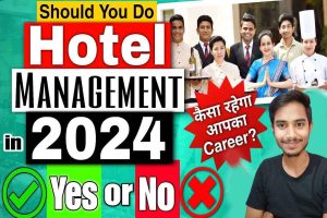 Hotel management course after 12th | 12वीं के बाद होटल मैनेजमेंट कोर्स कैसे करे : very useful